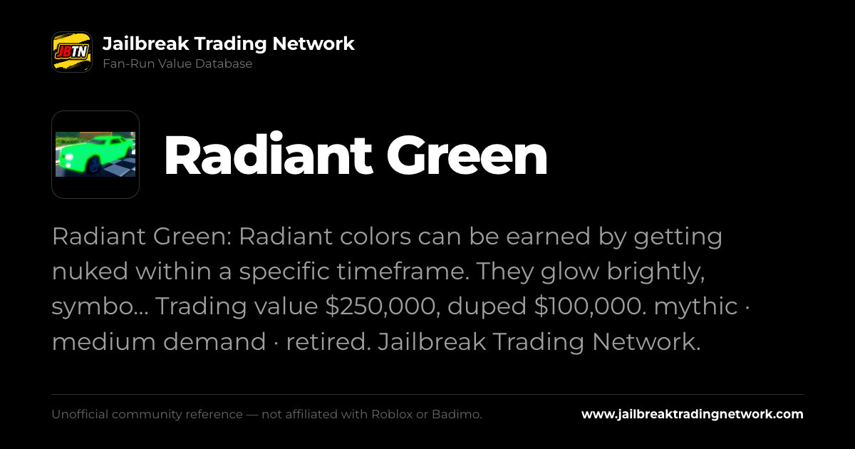 Pro R Radient Green Radiant Green | Roblox Jailbreak Trading Network Value List