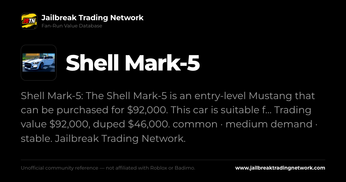 Shell Mark Shell Mark-5 | Roblox Jailbreak Trading Network Value List
